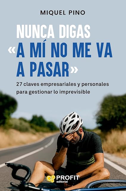 Portada de Nunca digas "A mí no me va a pasar"