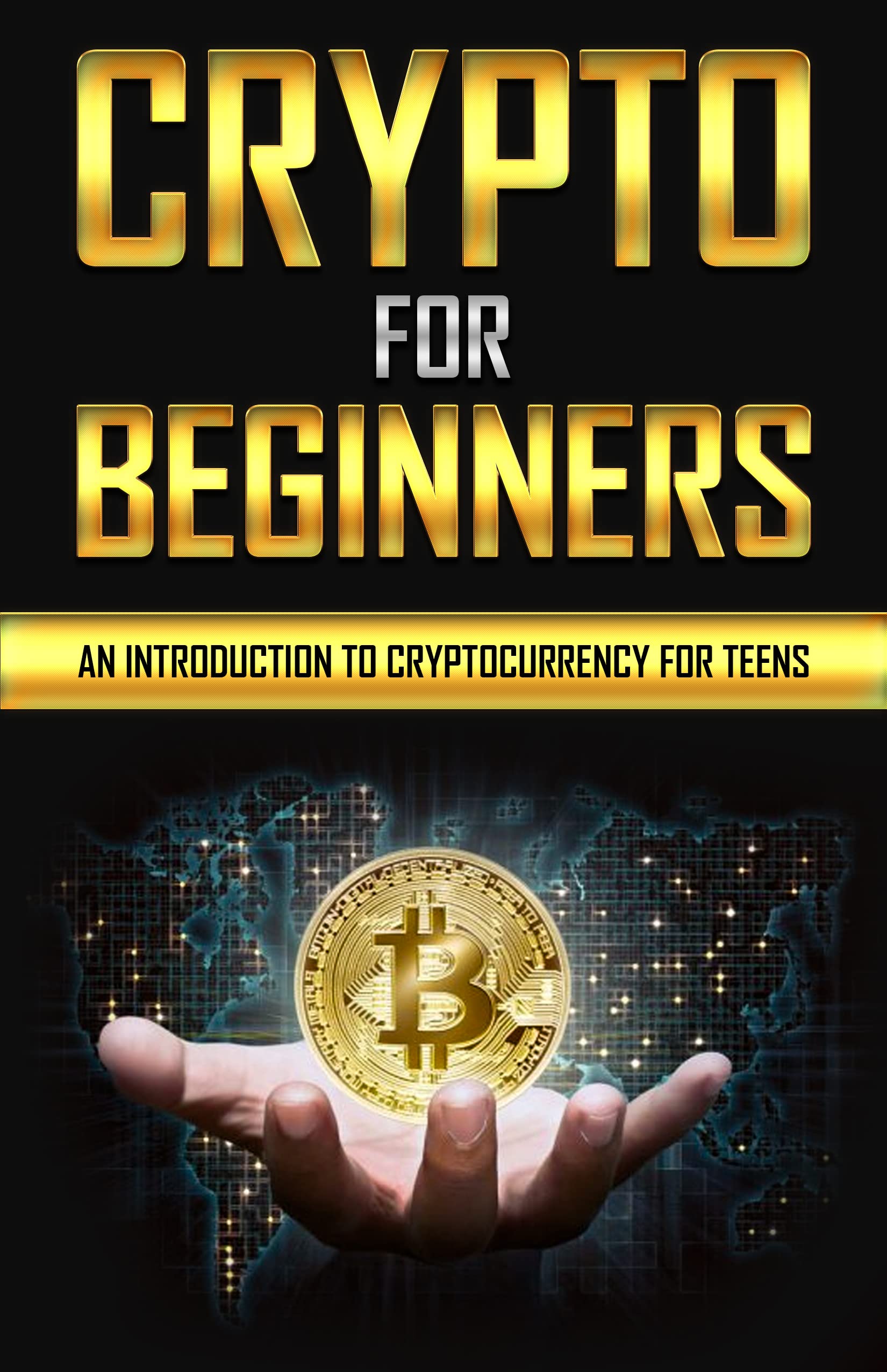 Crypto Book For Beginners An Introduction To Cryptocurrency For Teens |  Desertcart BAHRAIN