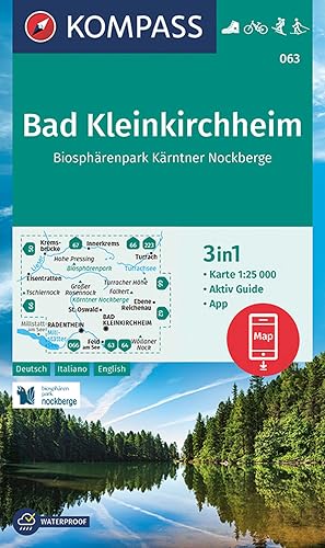 KOMPASS Wanderkarte 063 Bad Kleinkirchheim, Biosphärenpark Kärntner Nockberge 1:25.000: 3in1 Wanderkarte mit Aktiv Guide inklusive Karte zur offline ... Fahrradfahren. Skitouren. Langlaufen.