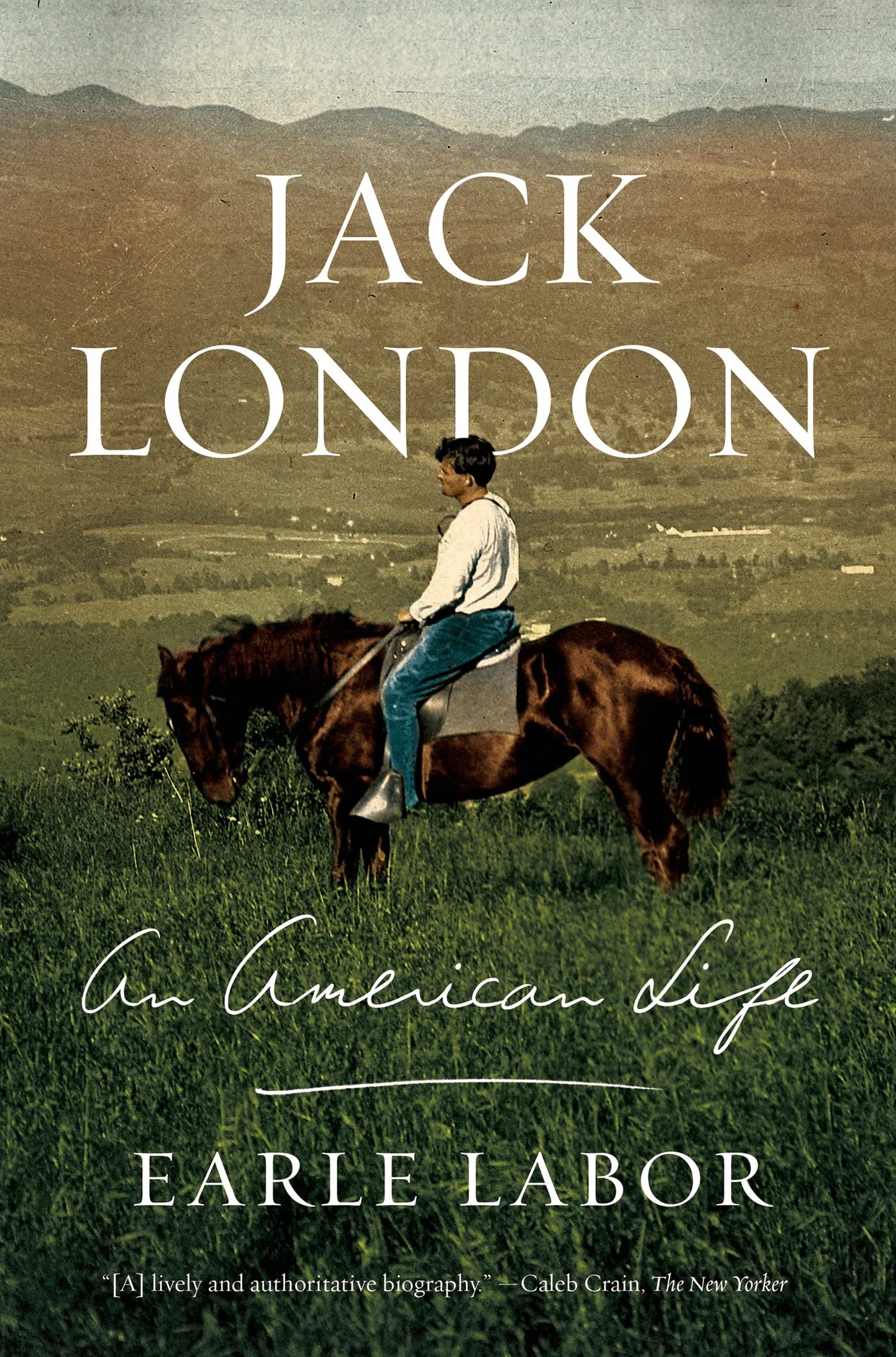 Jack London: An American Life