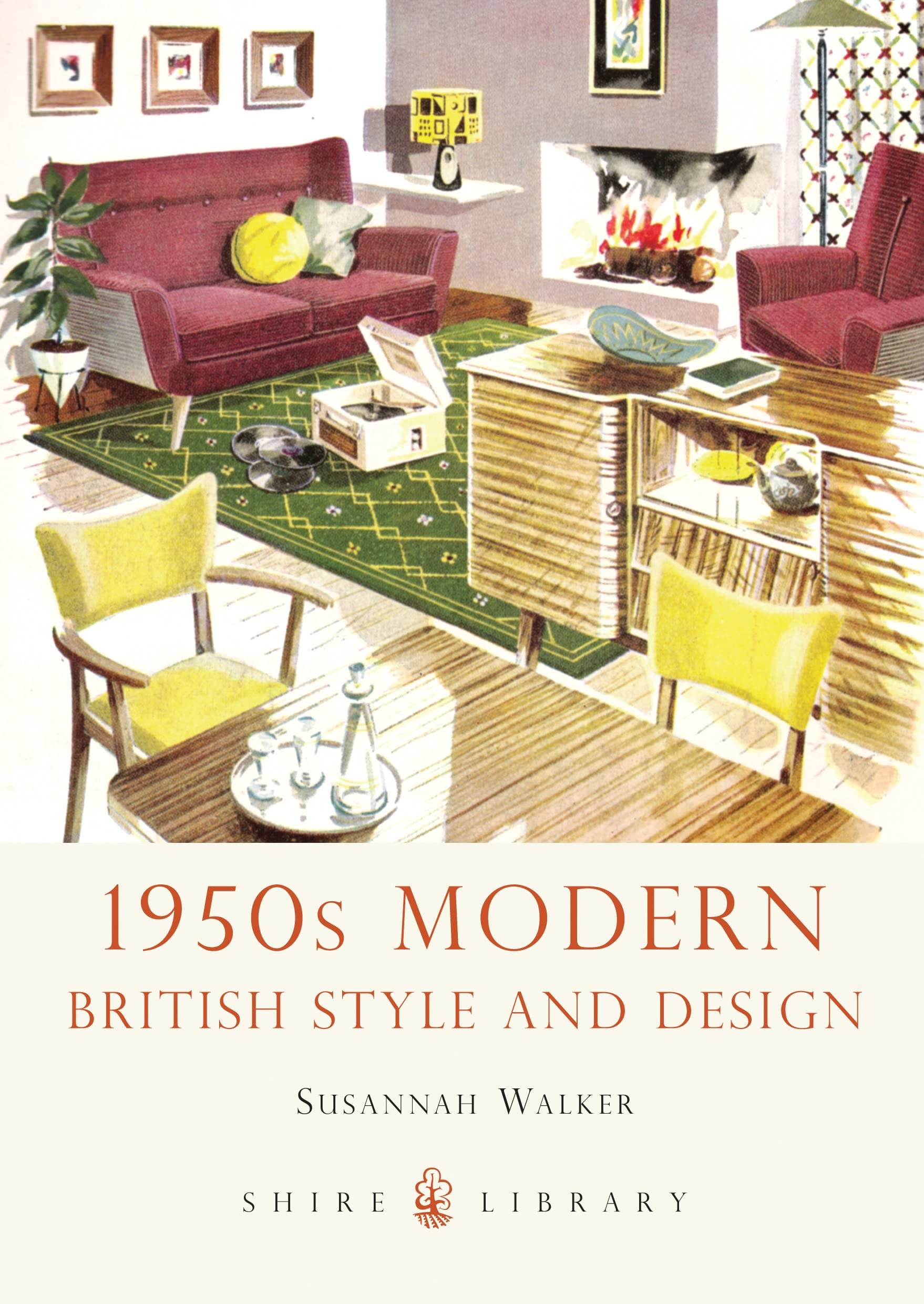 1950s Modern: British Style and Design: 685 (Shire Library)