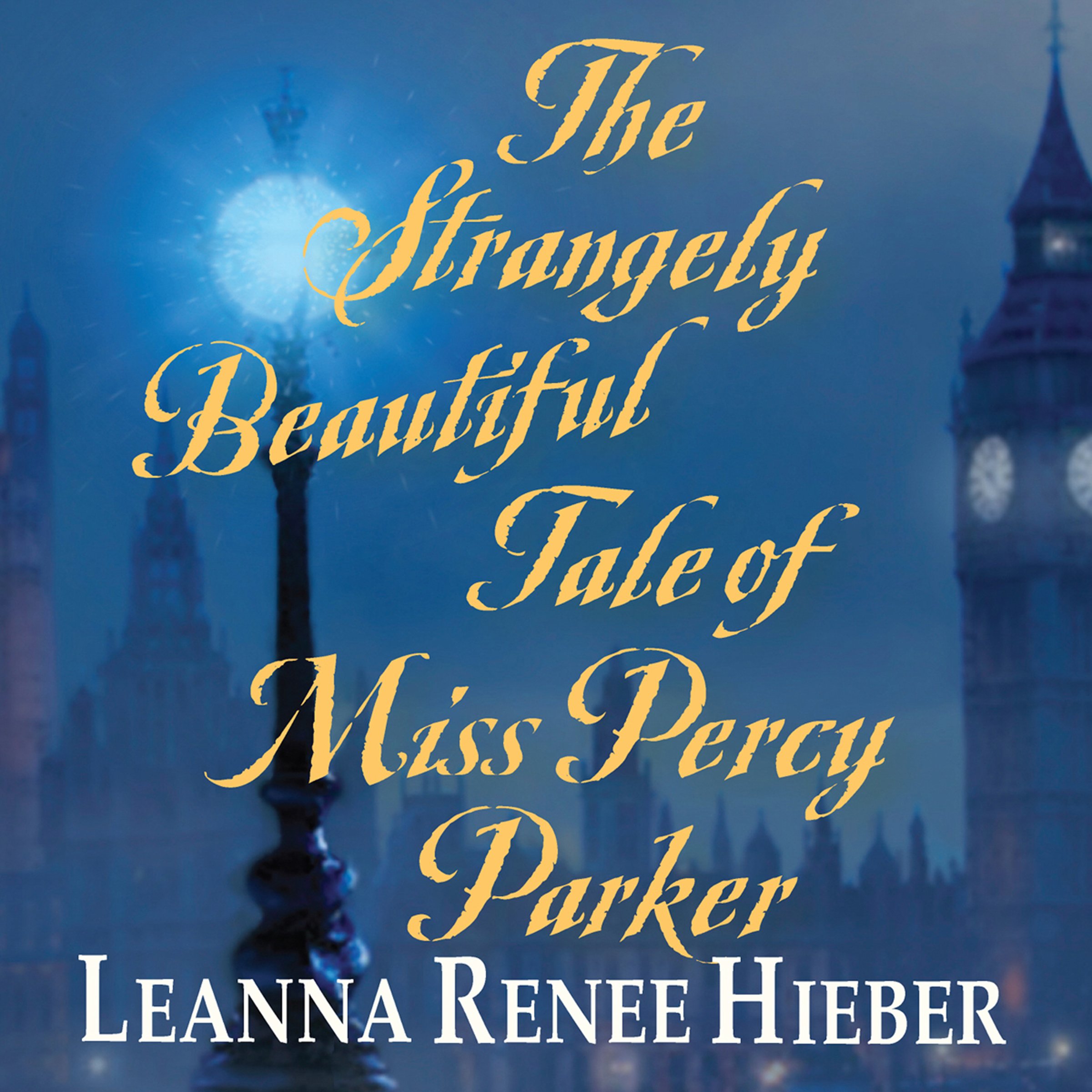 Cover art for The Strangely Beautiful Tale of Miss Percy Parker
