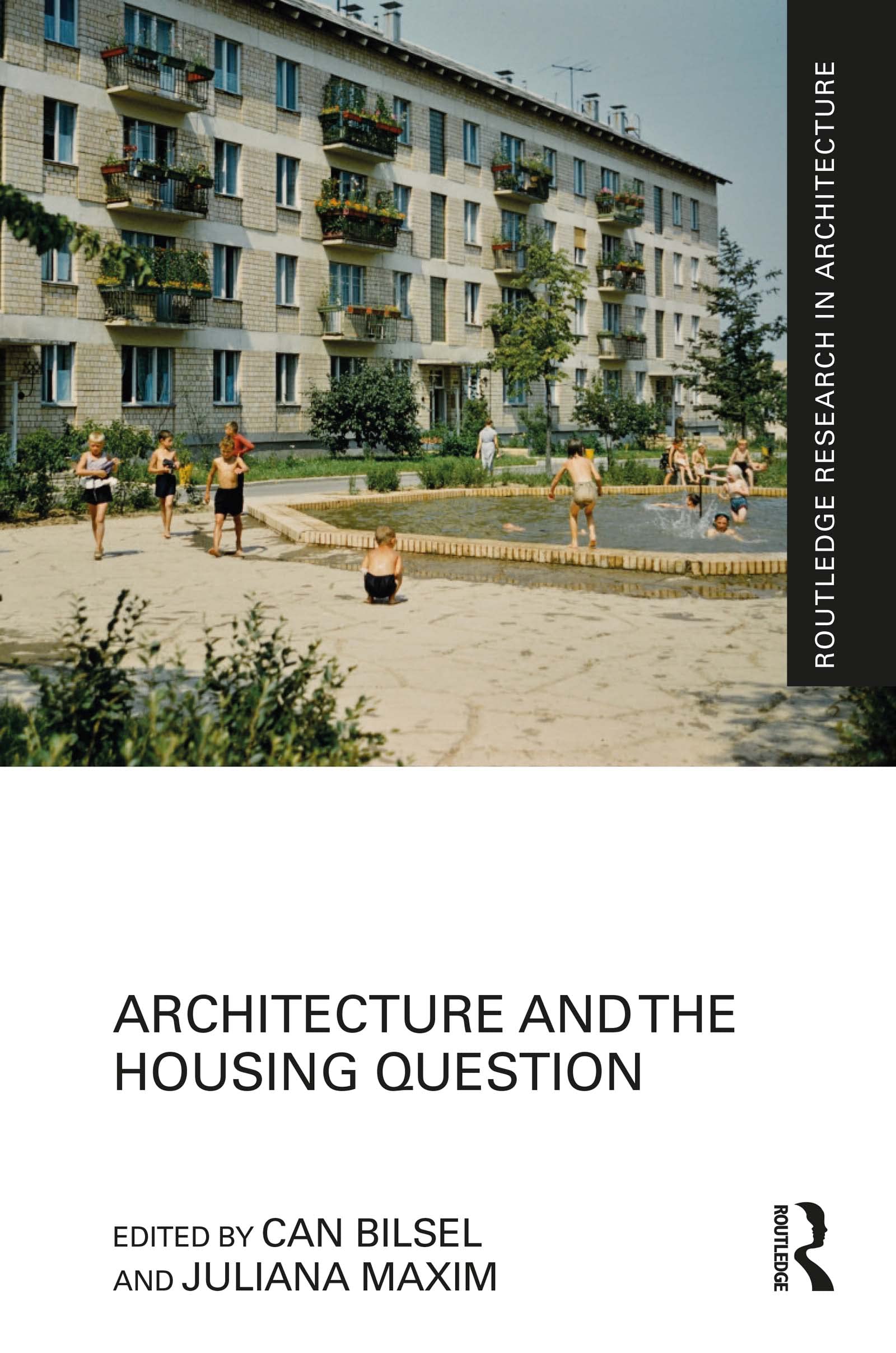 Architecture and the Housing Question Routledge Research urbanisme livre anglais