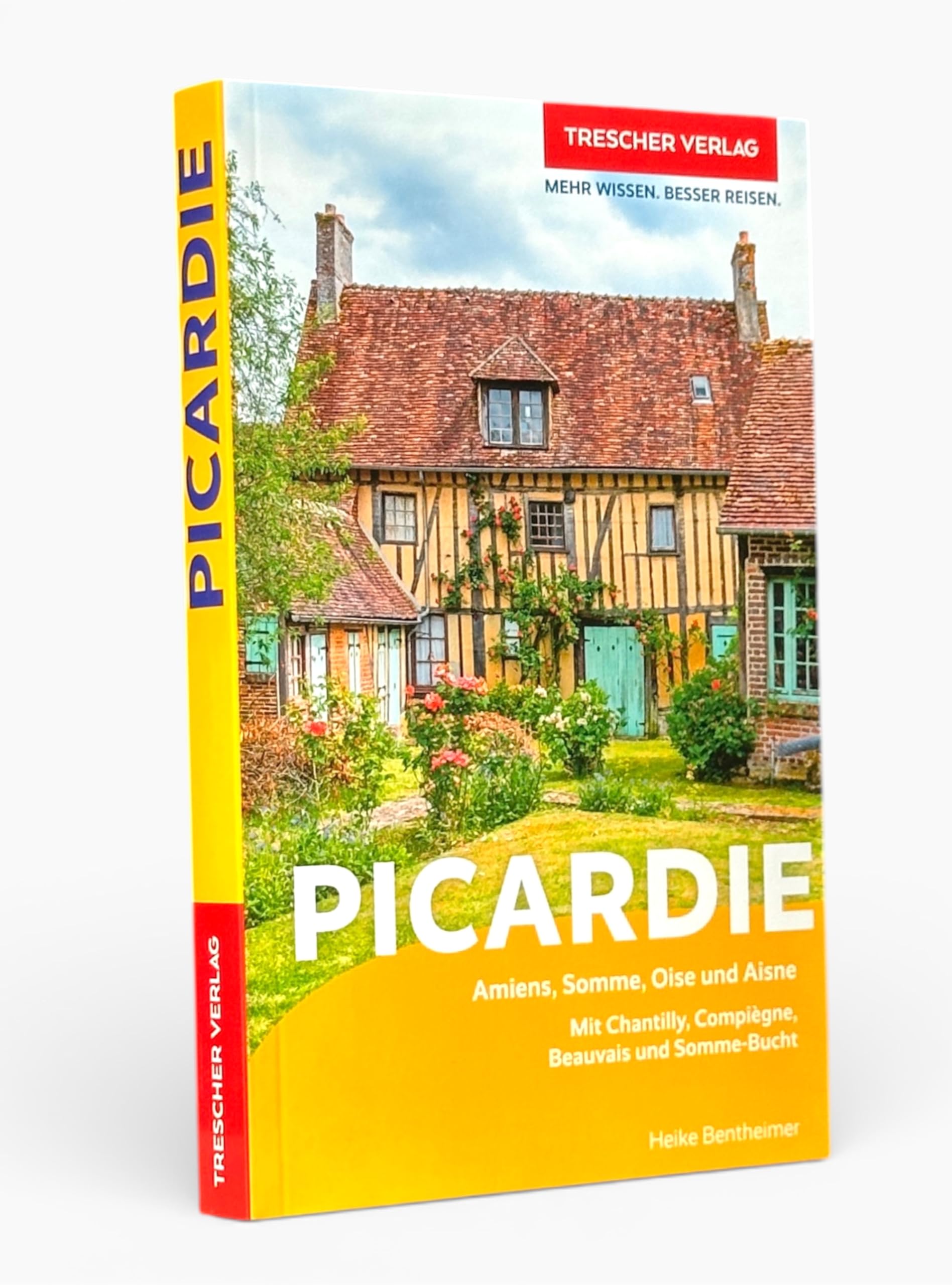 TRESCHER Reiseführer Picardie: Amiens, Chantilly und Somme