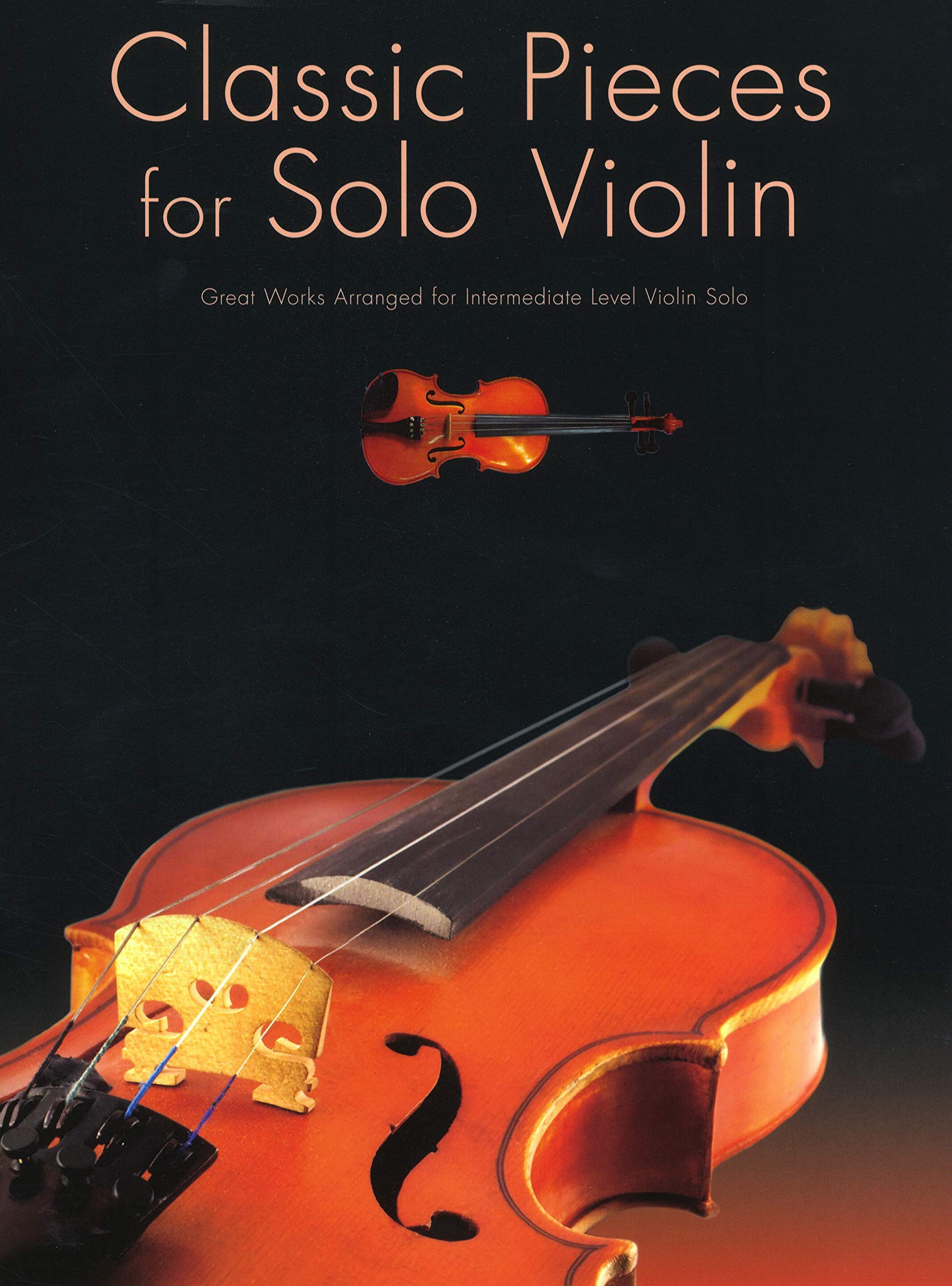 Classic Pieces For For Solo Violin