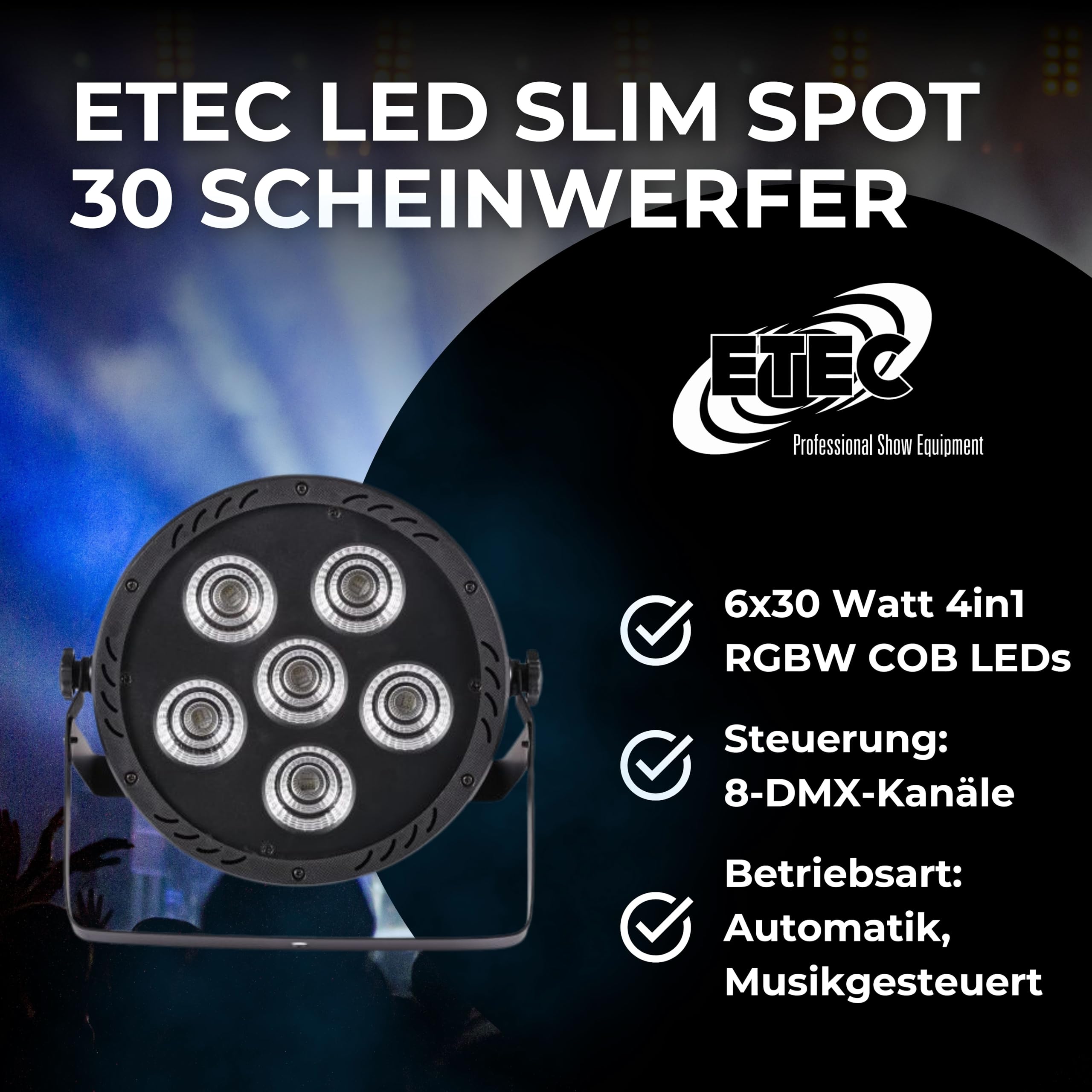 ETEC Professional LED PAR Scheinwerfer Slim Spot 30 COB 6x30 Watt RGBW DMX 4in1 Disco Bar Club Effekt Party DJ Party Hochzeit Veranstaltung Bühnenbeleuchtung Farbmischung