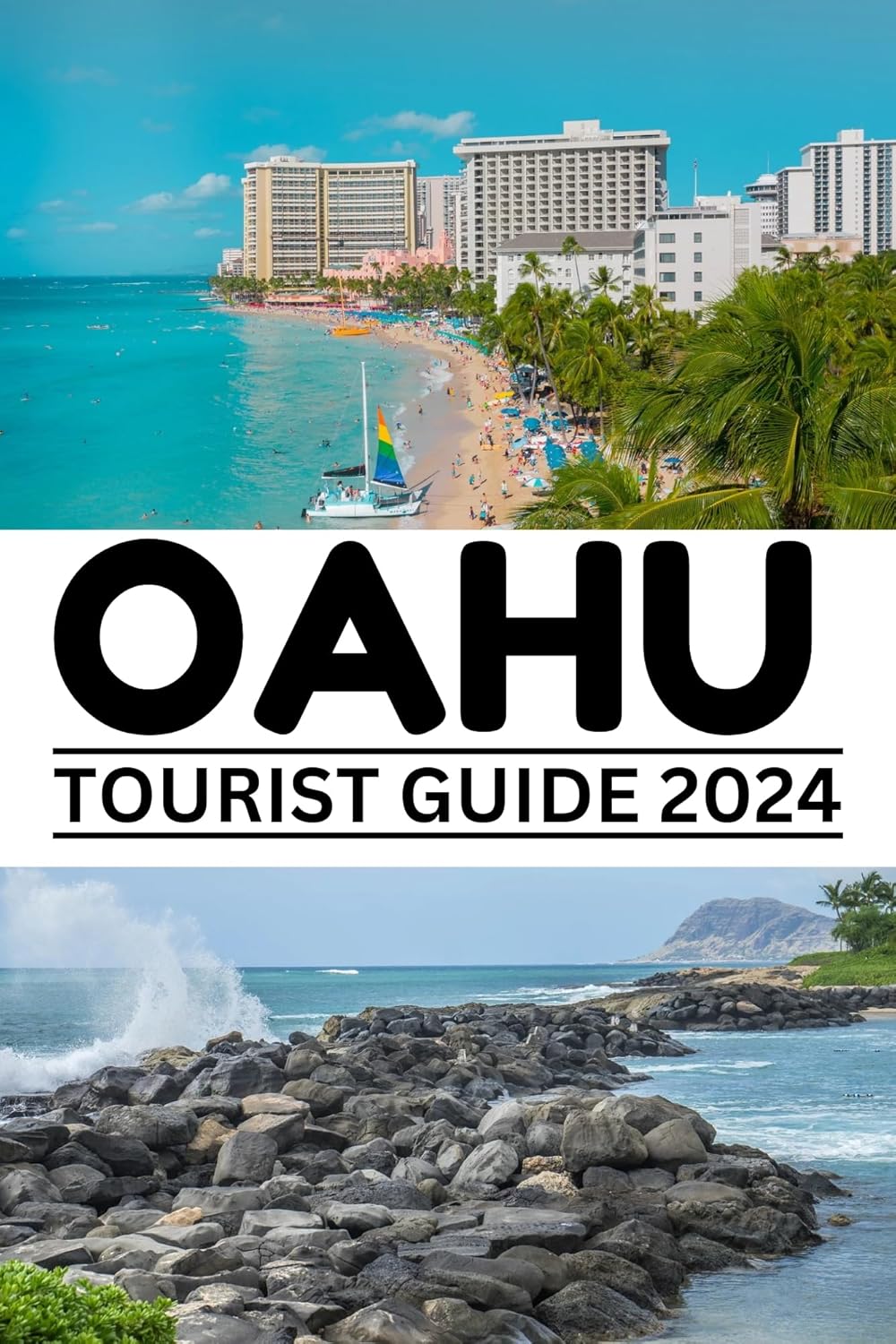 OAHU TOURIST GUIDE 2024 Your gateway to island paradise