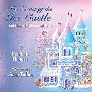The Secret of the Ice Castle