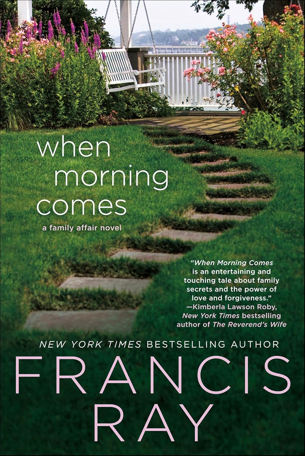 When Morning Comes: A Family Affair Novel (The Family Affair Novels Book 2)