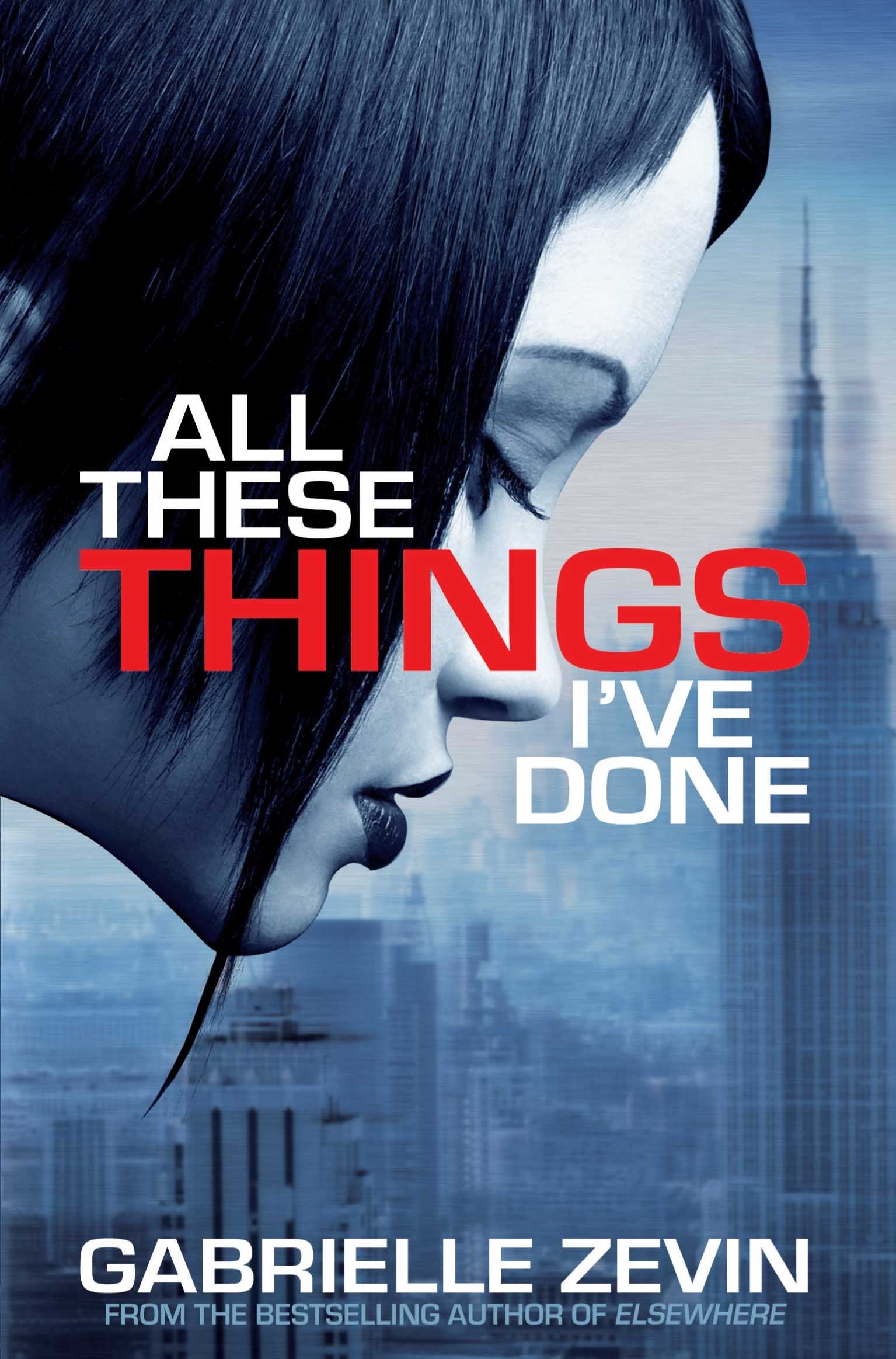 All These Things I Ve Done Gabrielle Zevin Birthright Trilogy Amazon Co Uk Gabrielle Zevin Books