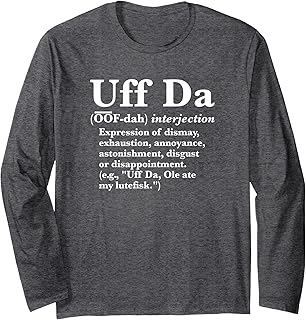 Uff Da Definition Long Sleeve T-Shirt