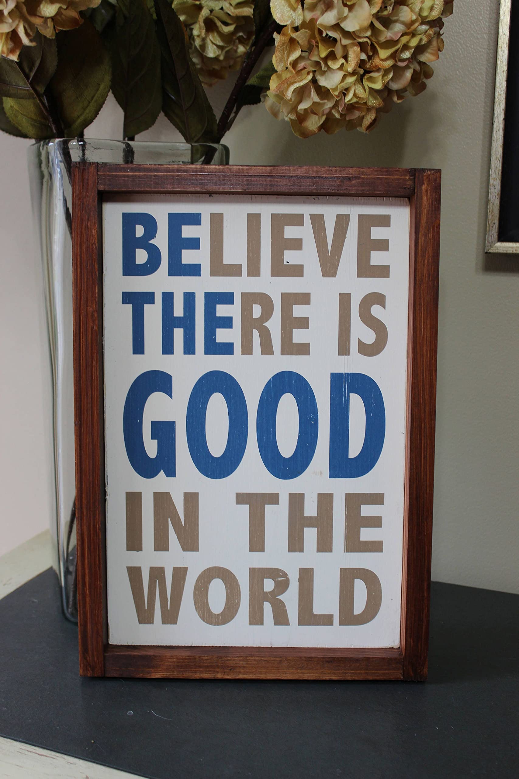 by UnbrandedBelieve there is good in the world, be the good, wood sign, custom sign, framed, hand Printed Inspired Sign, farmhouse style, graduation gift