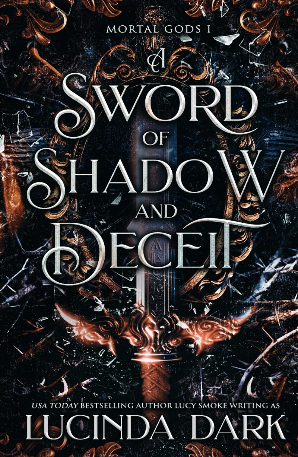 A Sword of Shadow and Deceit (Mortal Gods)
