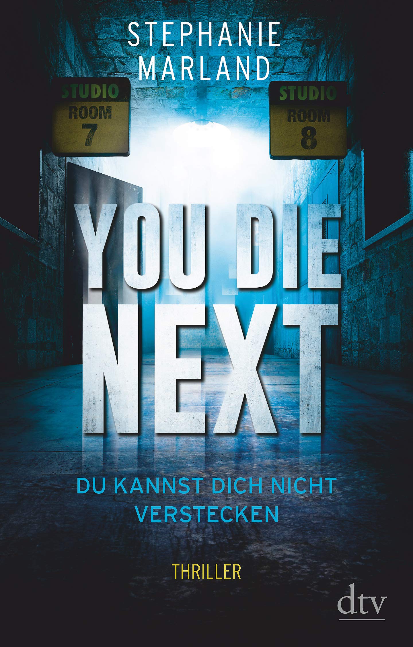 You Die Next – Du Kannst Dich Nicht verstecken: Thriller