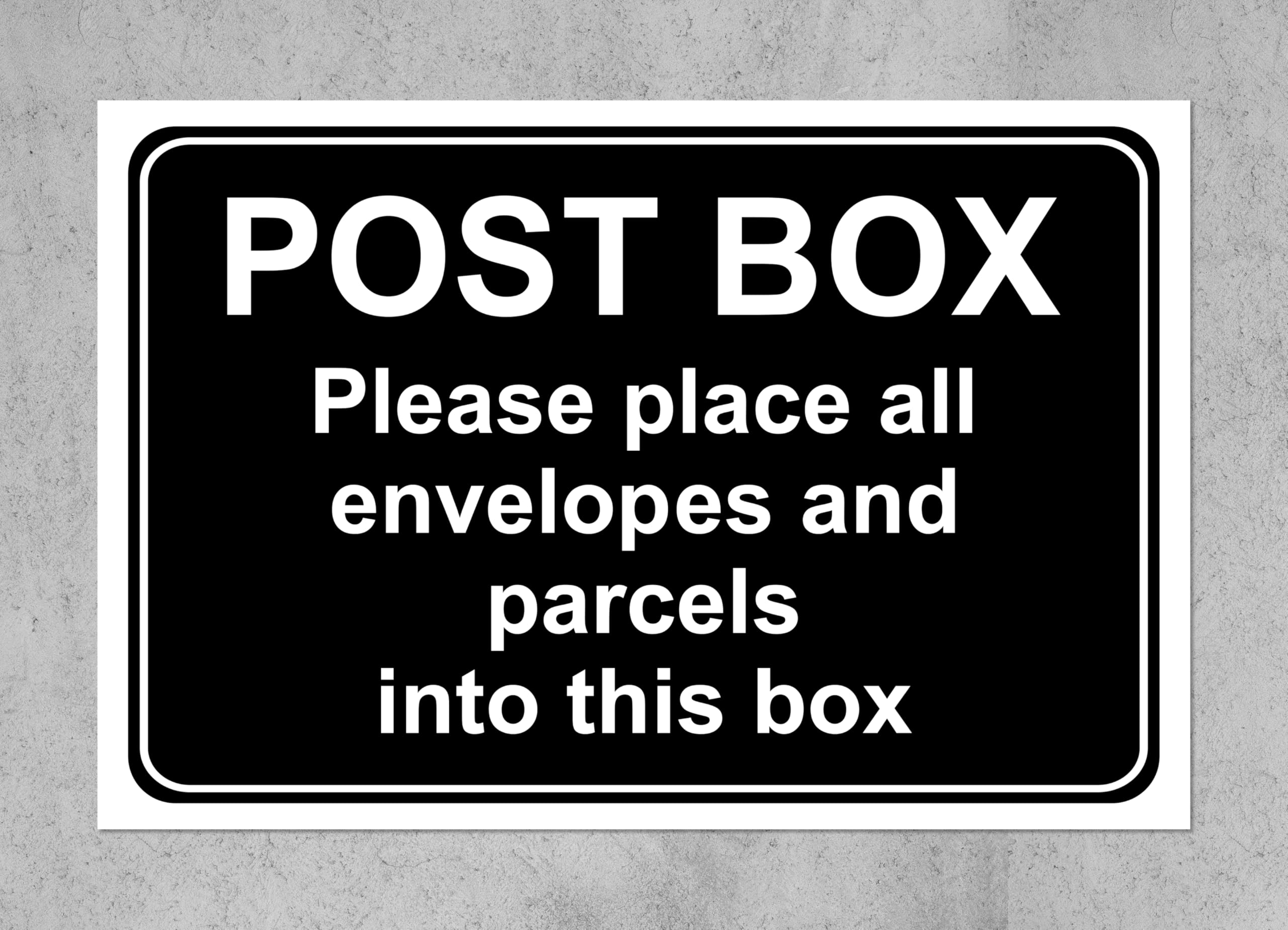 Please place all envelopes and parcels into this safe post box - Self adhesive sticker 200mm x 150mm