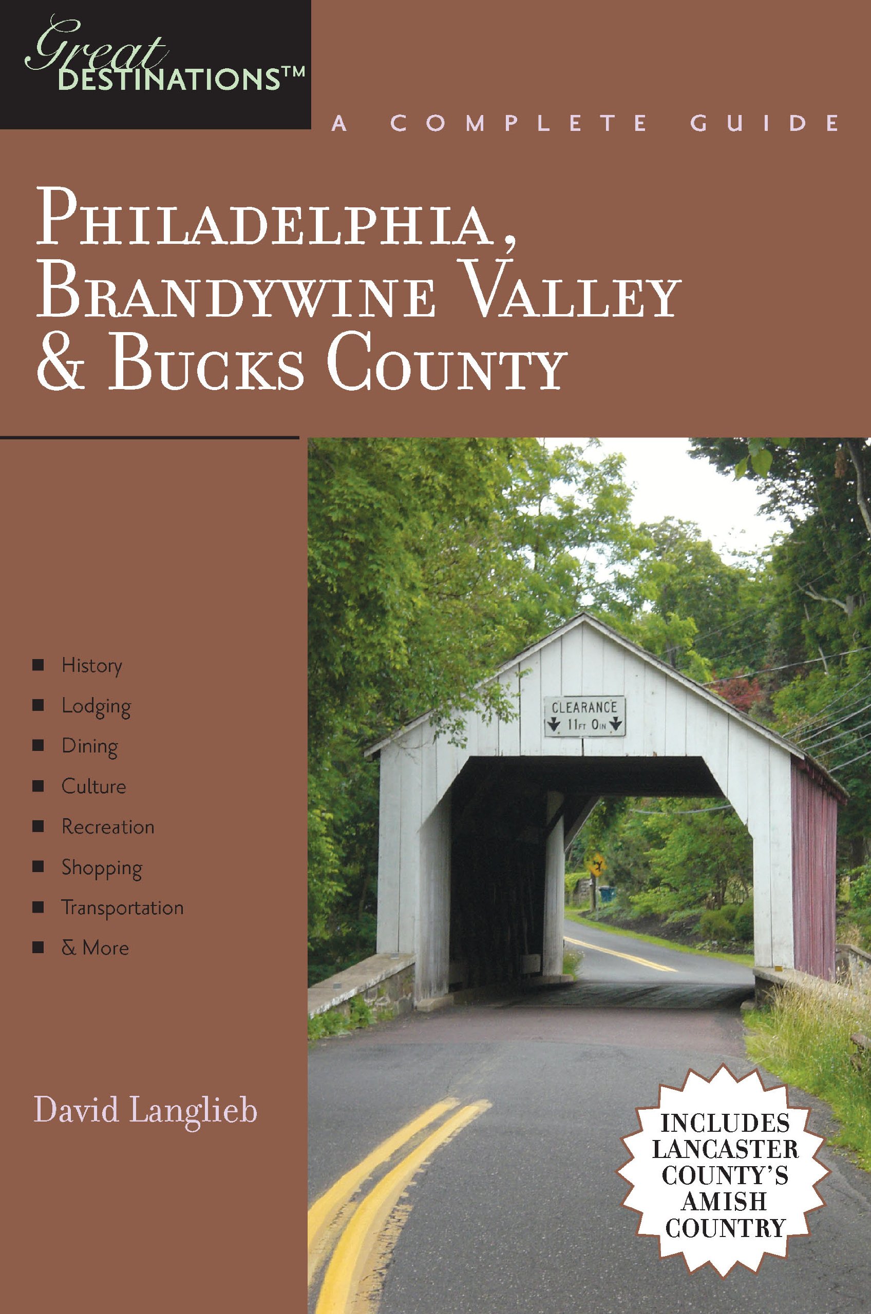 Explorer's Guide Philadelphia, Brandywine Valley & Bucks County: A Great Destination: Includes Lancaster County's Amish Country (Explorer's Great Destinations)