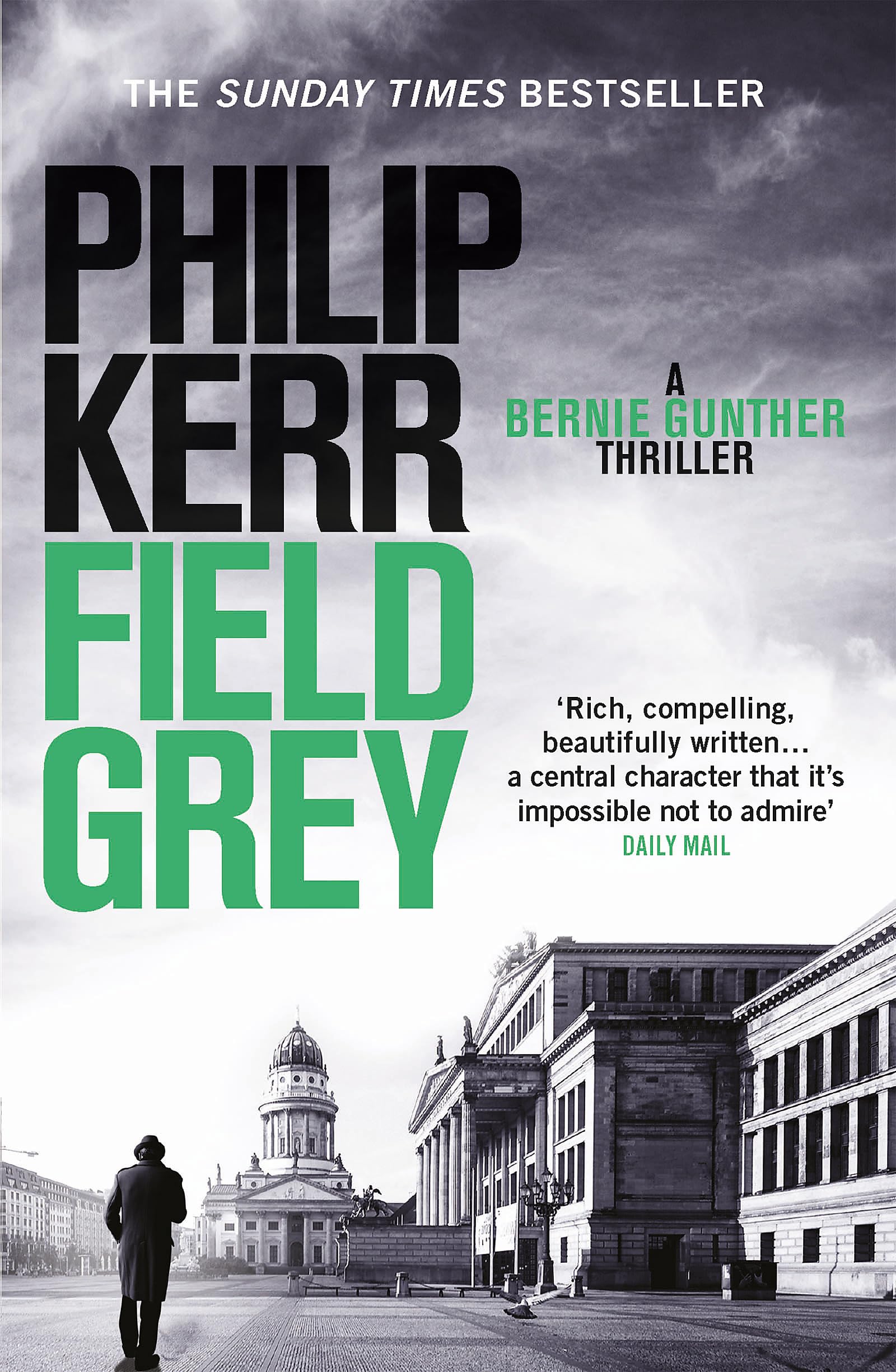 Field Grey: Bernie Gunther Thriller 7 by Philip Kerr PAPERBACK 9781849164146