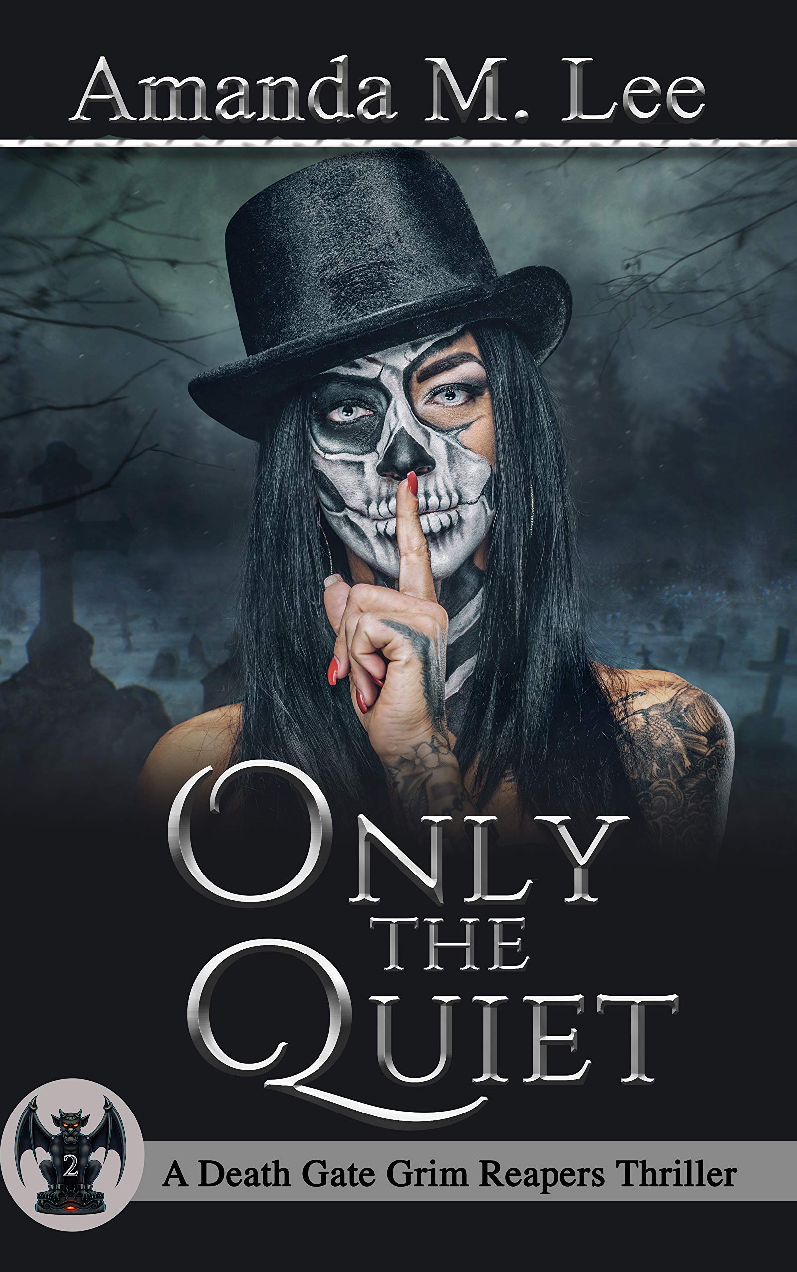Only the Quiet (A Death Gate Grim Reapers Thriller Book 2)