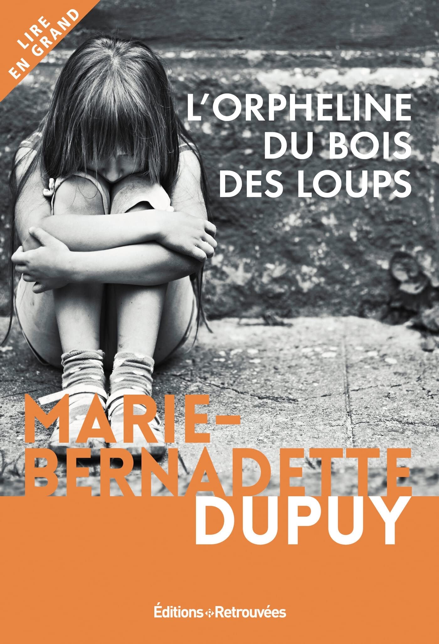 L Orpheline Du Bois Des Loups Saga Complete L'Orpheline du bois des loups : Dupuy, Marie-Bernadette: Amazon.ca: Livres