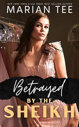 Betrayed by the Sheikh: Bad Boy Age Gap Romance (Billionaire Sheikhs of Huzna)