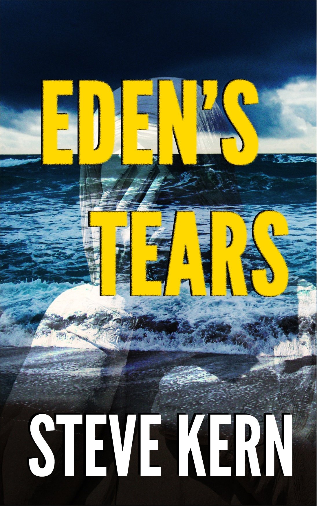 Eden's Tears (Eden's Veil Trilogy Book Three)