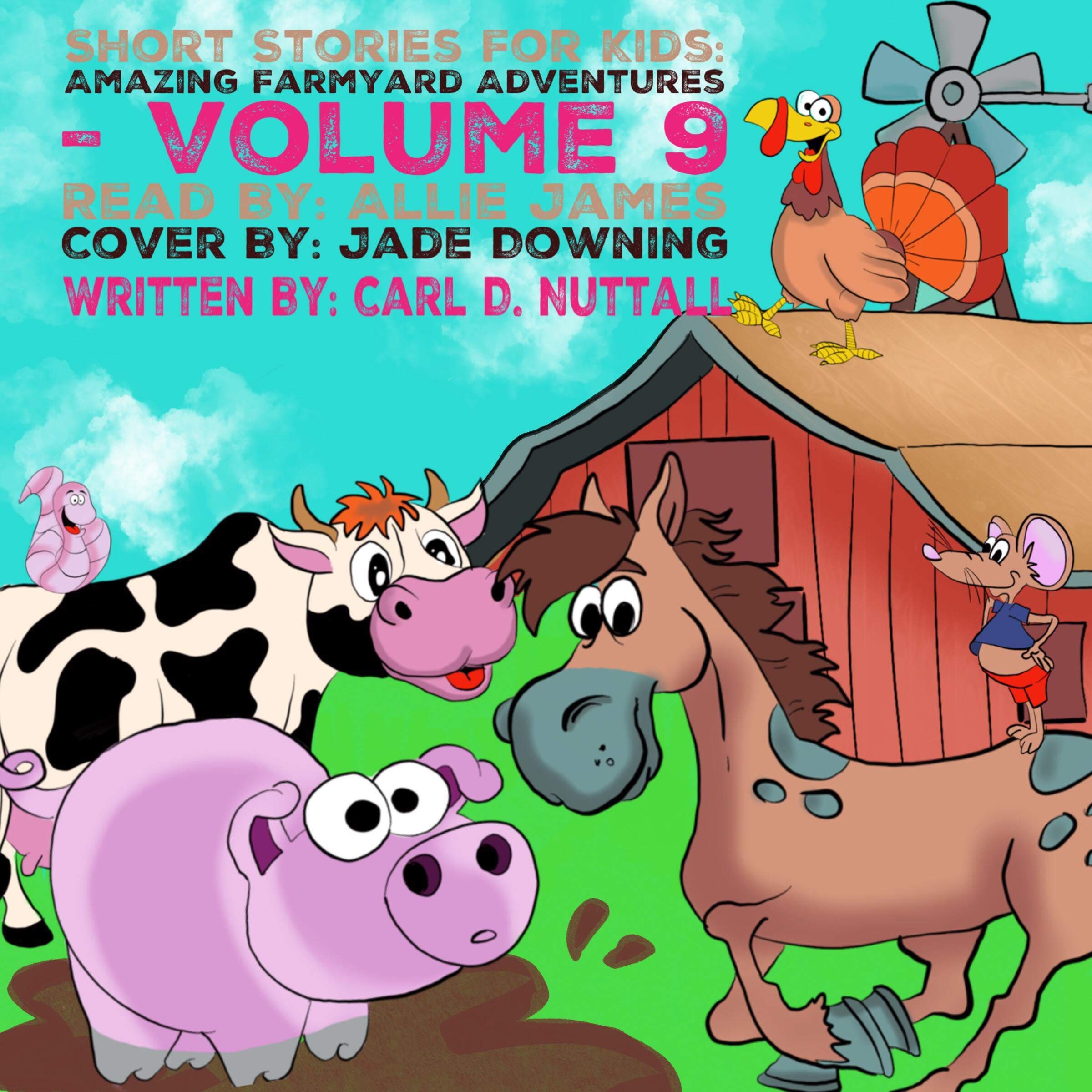 Cover art for Short Stories for Kids: Amazing Farmyard Adventures (6 Exciting Mini Books for Children): Volume 9