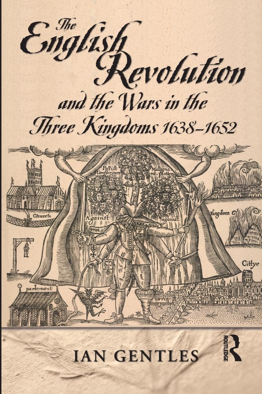 The English Revolution and the Wars in the Three Kingdoms, 1638-1652 (Modern Wars In Perspective)