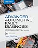 Advanced Automotive Fault Diagnosis: Automotive Technology: Vehicle Maintenance and Repair Paperback – 23 Sept. 2020