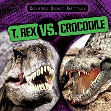 T. Rex Vs. Crocodile Bizarre Beast Battles