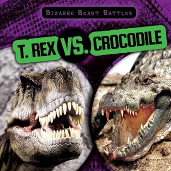 T. Rex Vs. Crocodile Bizarre Beast Battles
