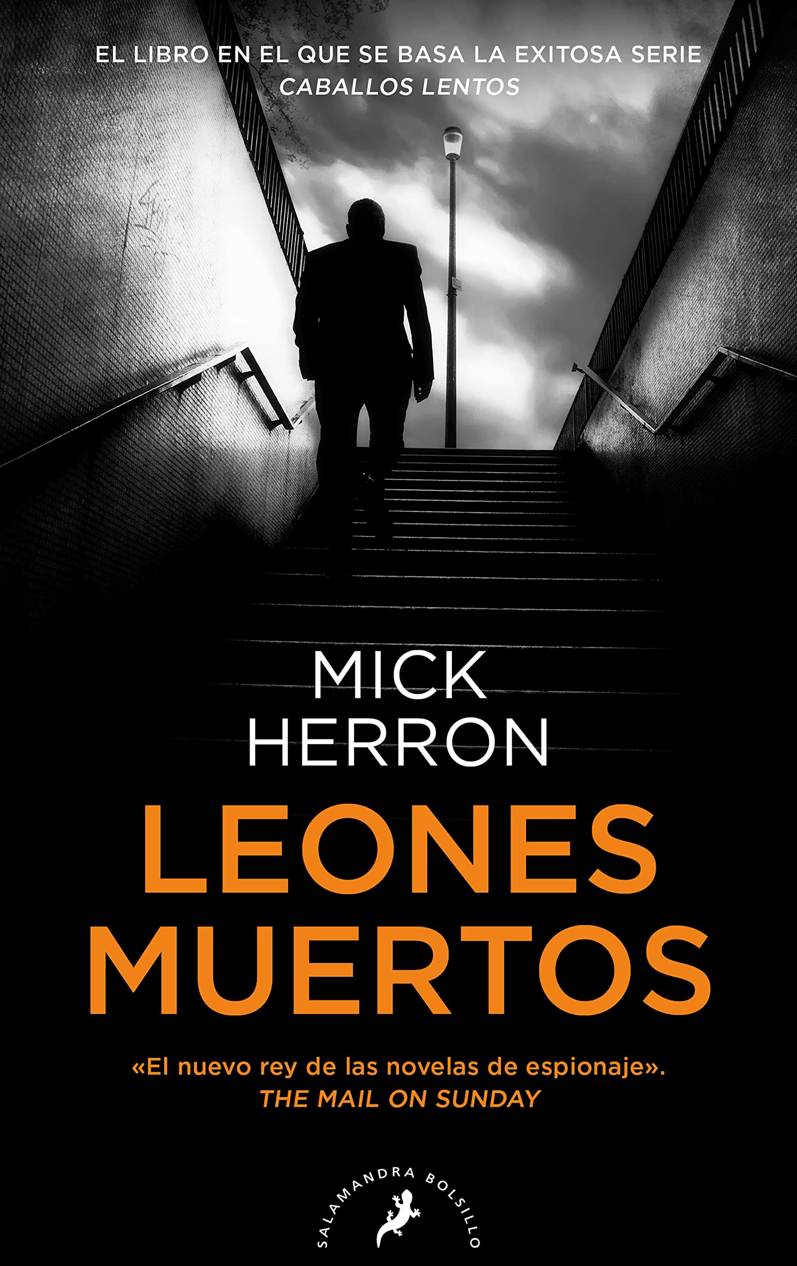 Leones muertos (Serie Slow Horses 2): Los thrillers en los que se inspira la serie de televisión (Best Seller)