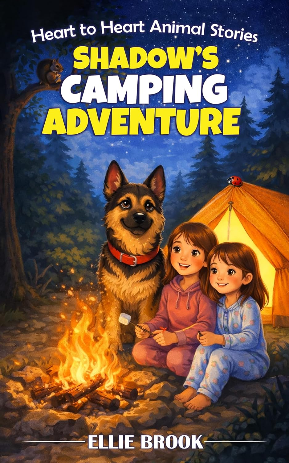 Shadow's Camping Adventure: A Tail of Bravery and New Adventures (Heart to Heart Animal Stories)      Kindle Edition