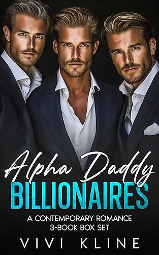 Alpha Daddy Billionaires: A Contemporary Romance 3-Book Box Set