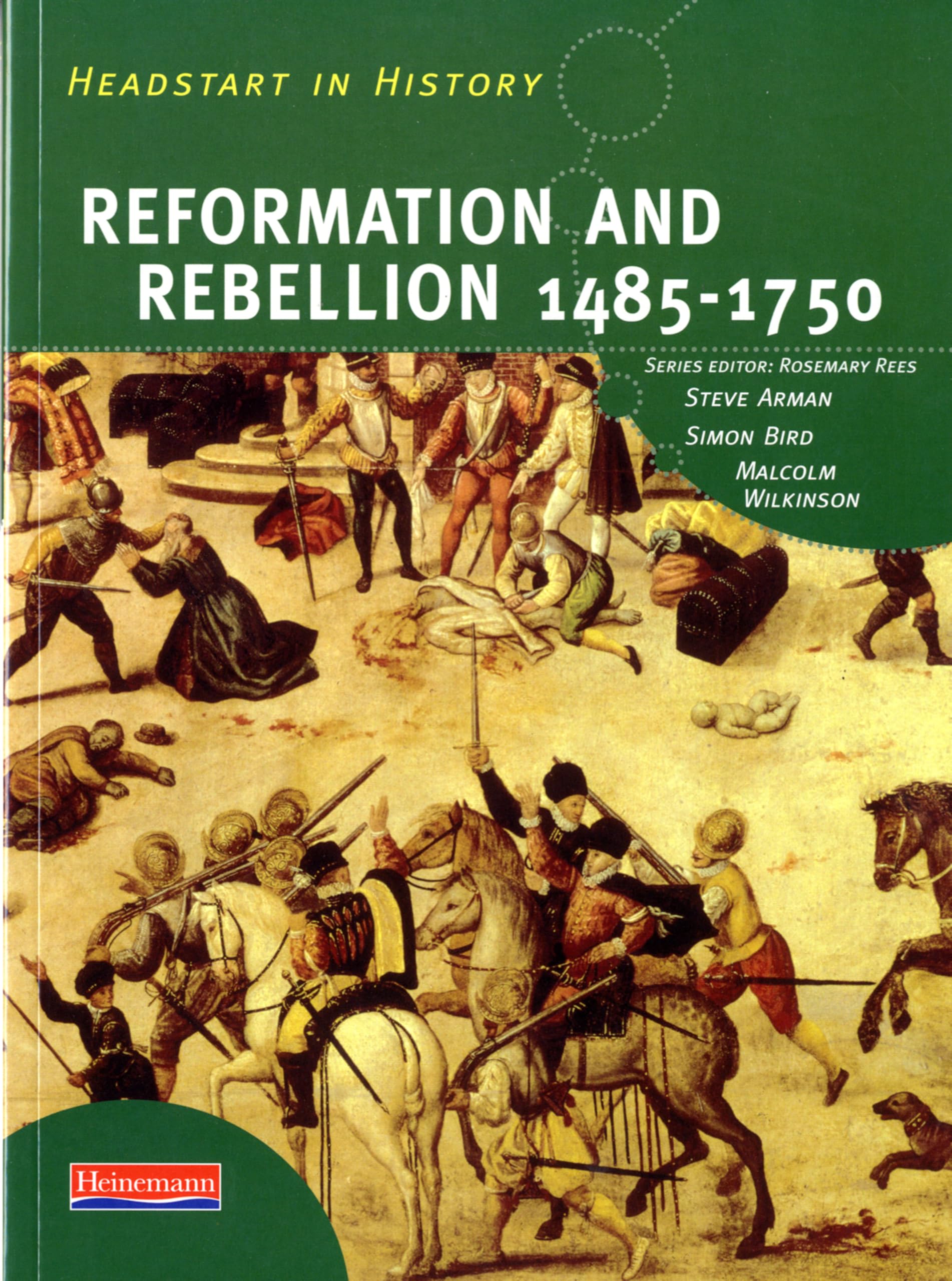 Headstart In History: Reformation & Rebellion 1485-1750 Paperback – Import, 24 June 2002