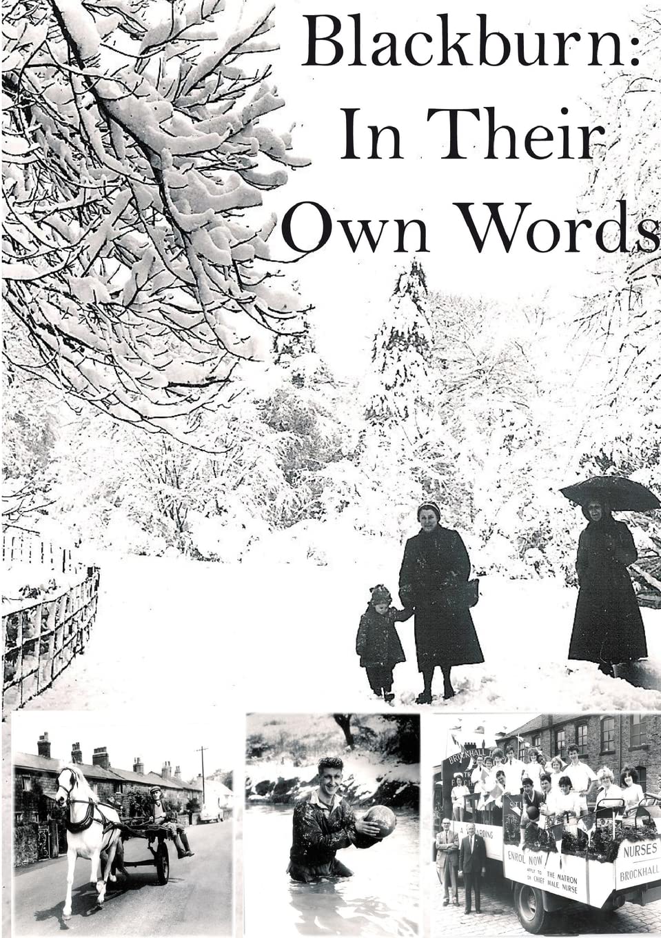 Blackburn: In Their Own Words: Volume 1