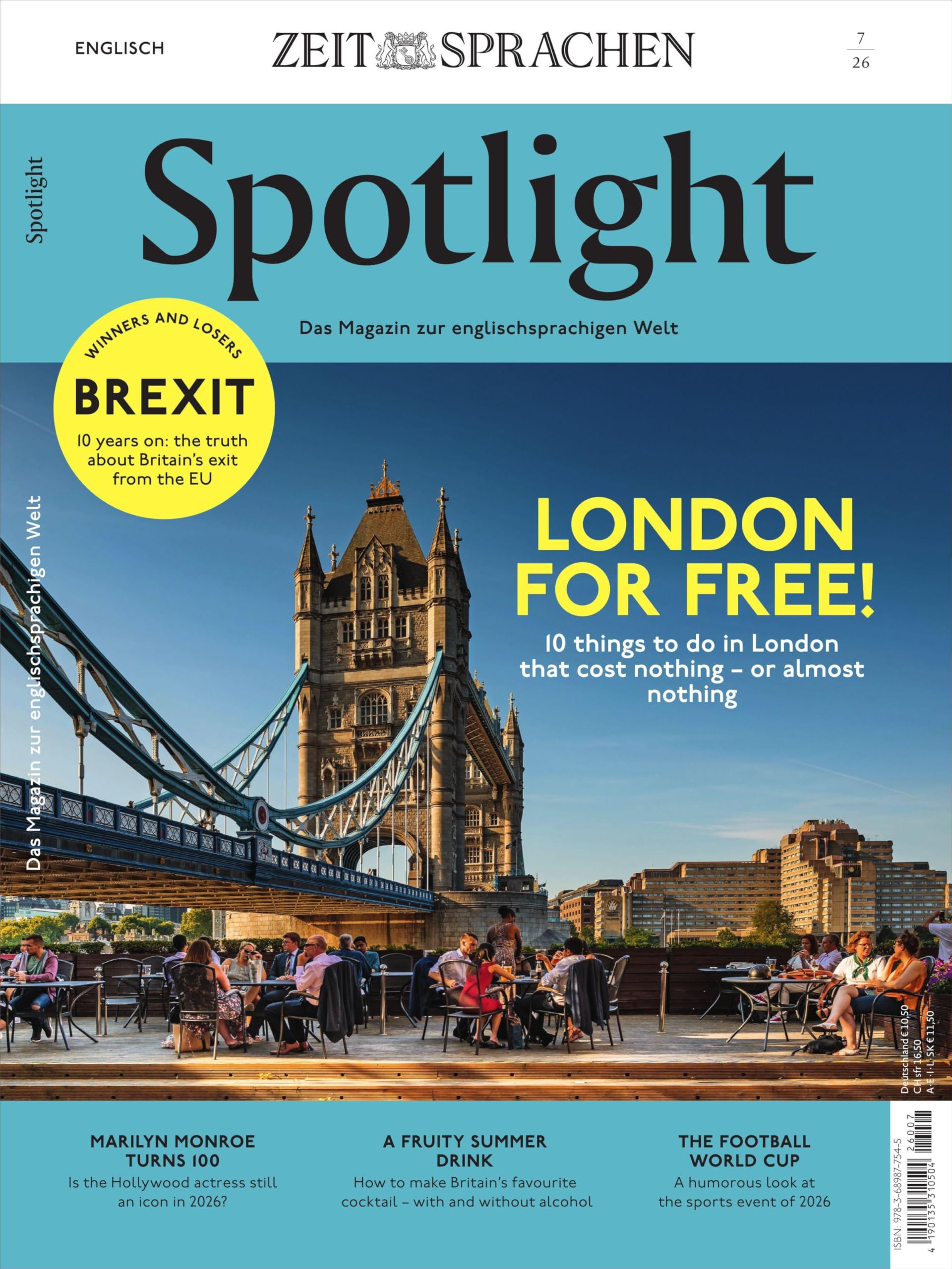 Spotlight 7/26: London for free! 10 things to do in London that cost nothing - or almost nothing.