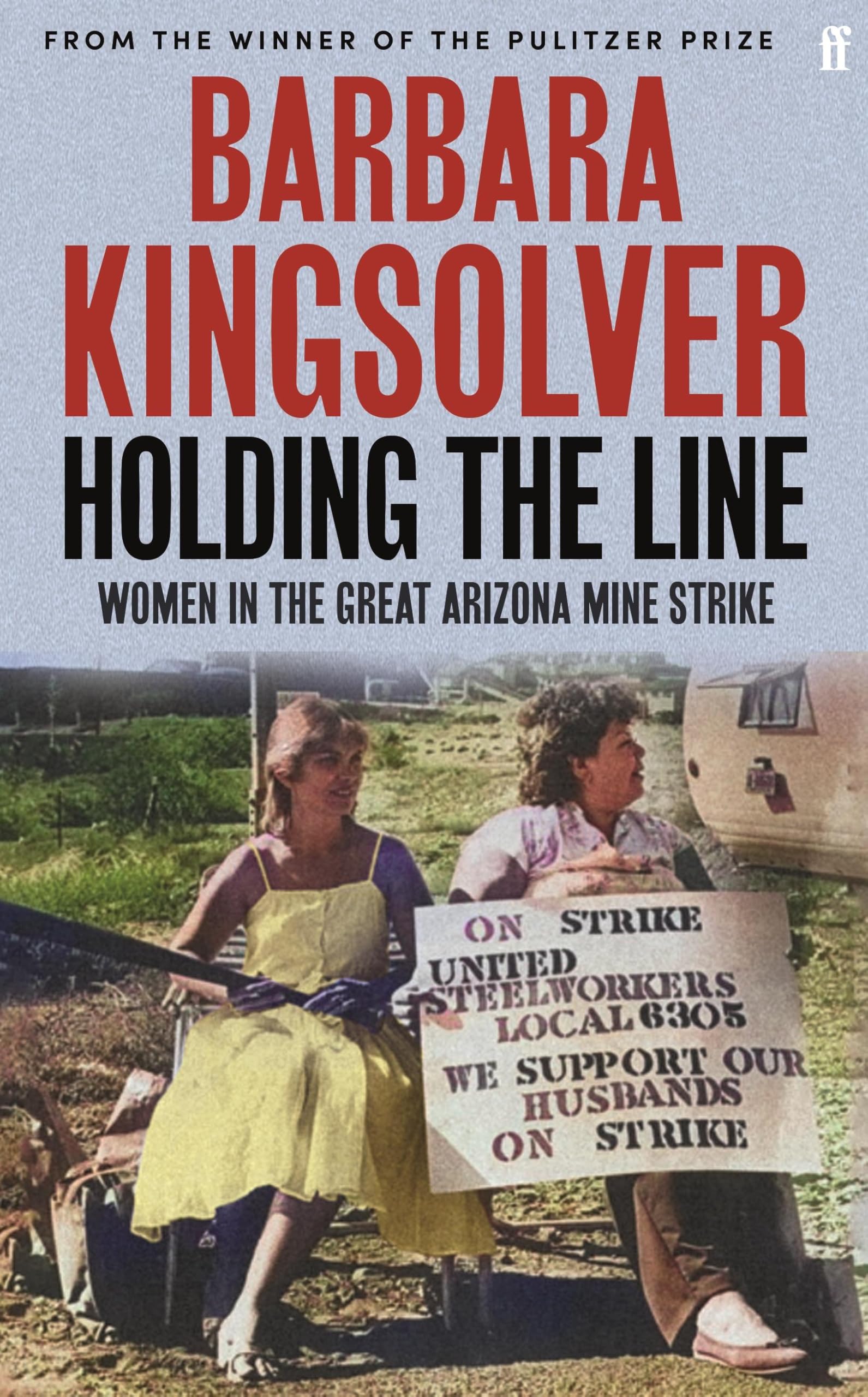 Holding the Line: Women in the Great Arizona Mine Strike