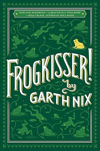 Best frogkisser by garth nix