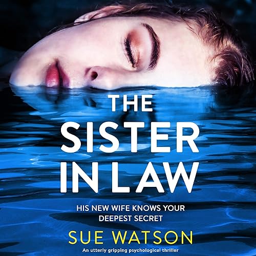 The Sister-in-Law: An Utterly Gripping Psychological Thriller