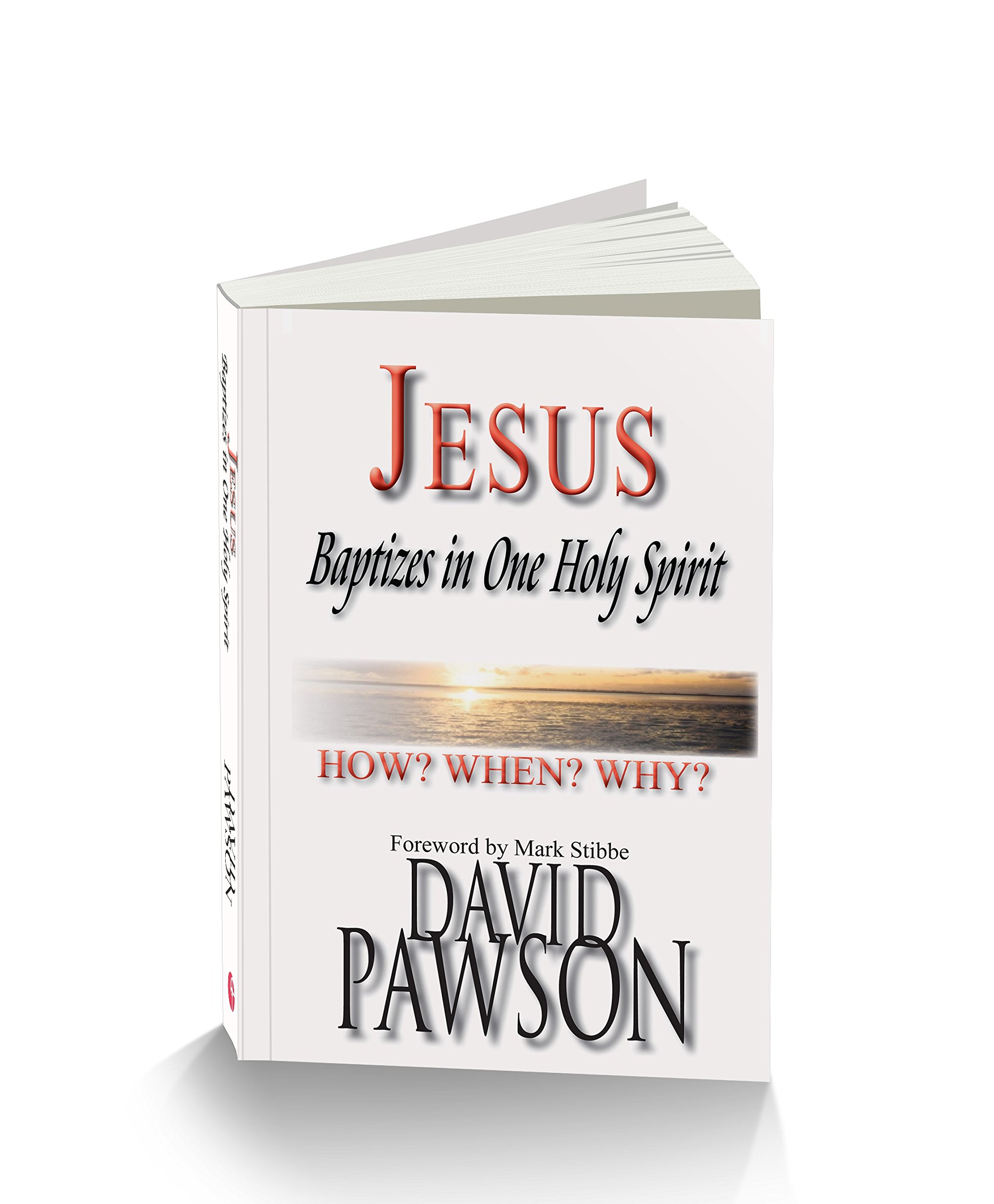 Jesus Baptizes in One Holy Spirit: How? When? Why?