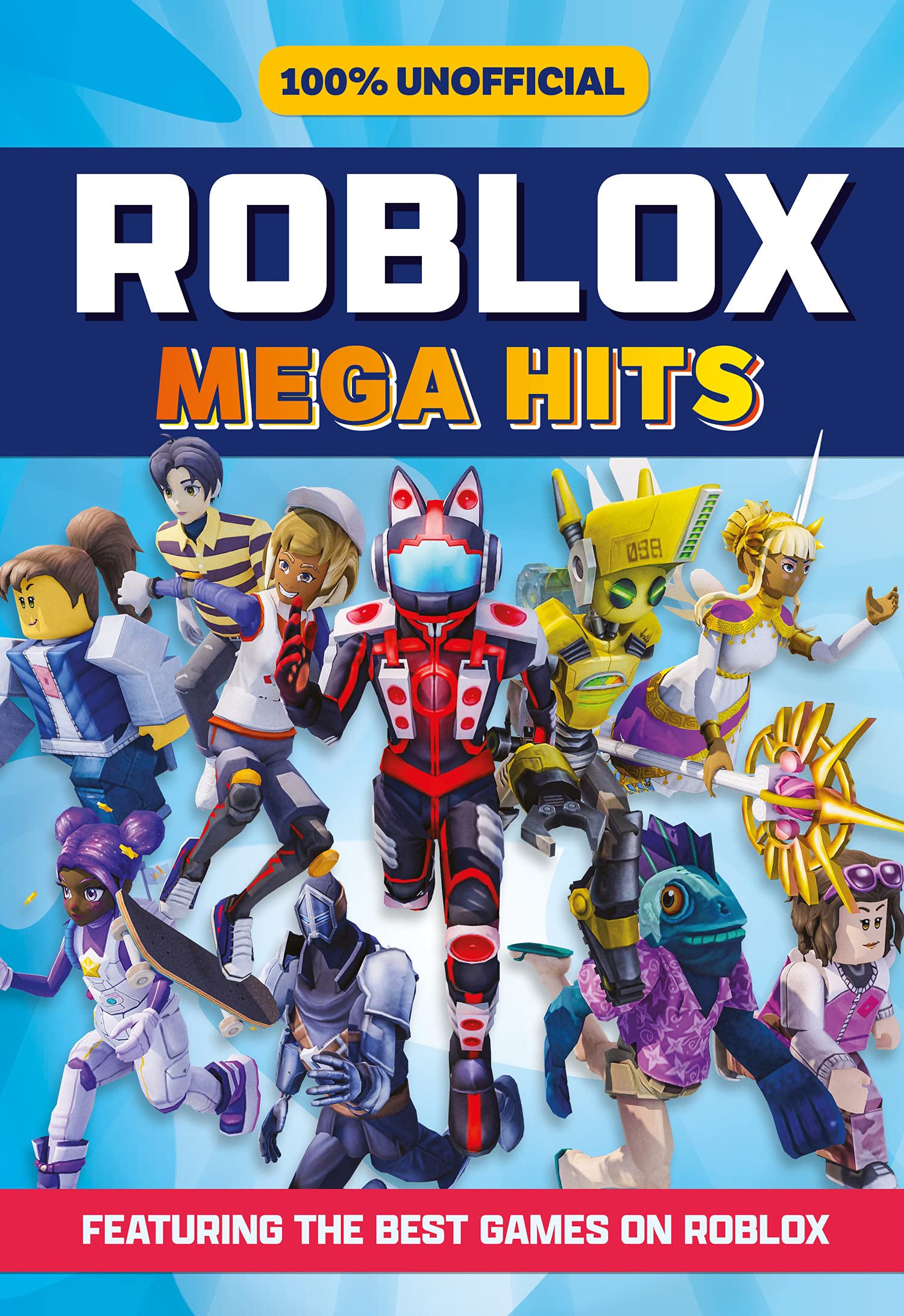 100% Unofficial Roblox Mega Hits: A guide to the best new Roblox games in  2022 – perfect for kids: Amazon.co.uk: 100% Unofficial: 9780755502639: Books