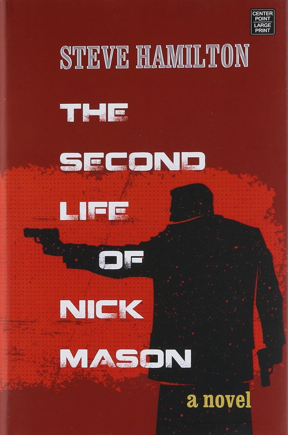 The Second Life of Nick Mason (Center Point Large Print