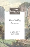 Faith Seeking Assurance (Puritan Treasures for Today)