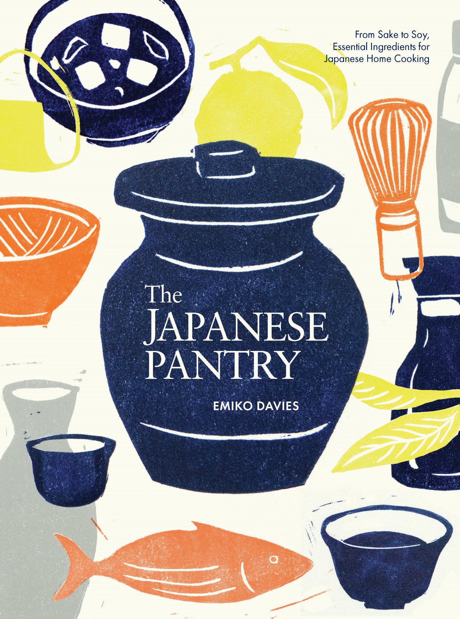 The Japanese Pantry by Emiko Davies (Hardback Book)