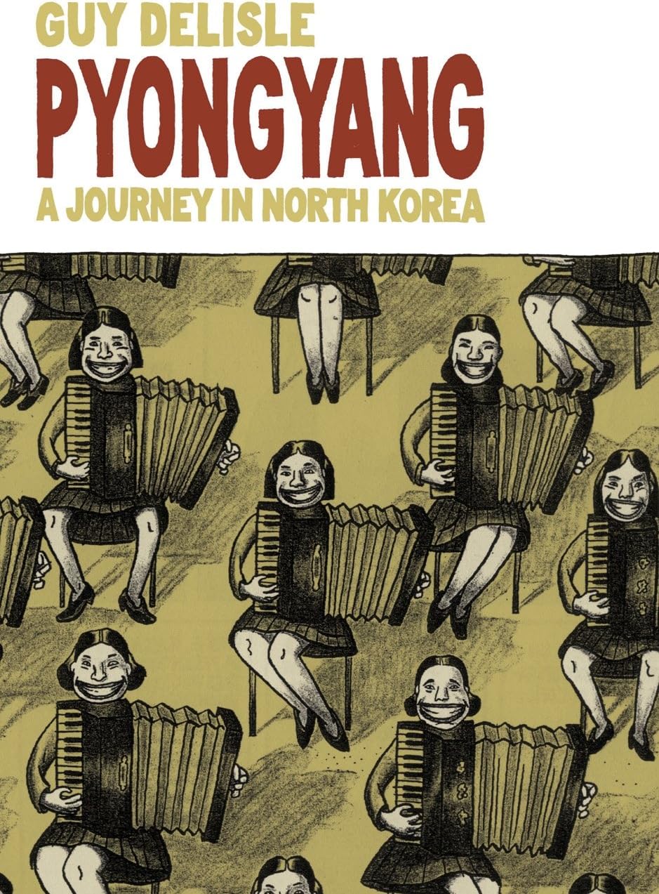 Pyongyang: A Journey in North Korea