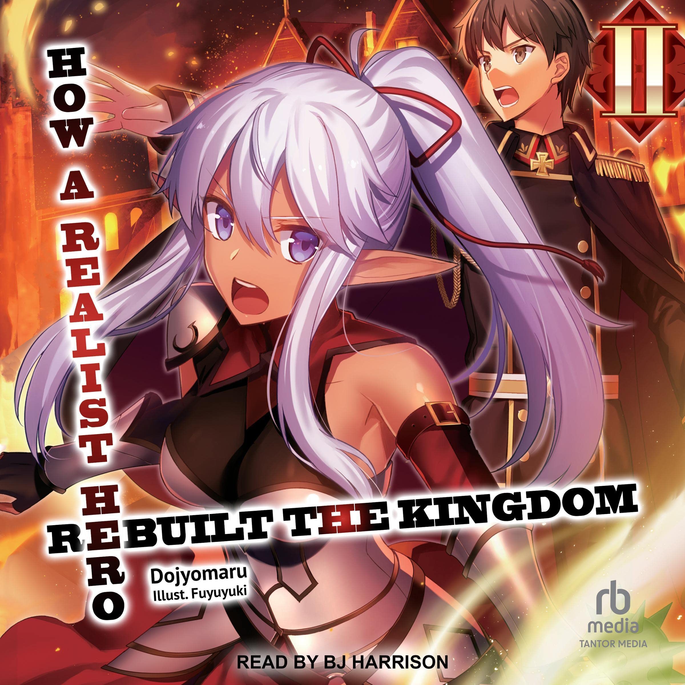 Cover art for How a Realist Hero Rebuilt the Kingdom: Volume 2