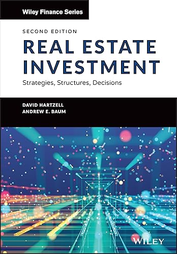 Real Estate Investment and Finance: Strategies, Structures, Decisions (Wiley Finance)