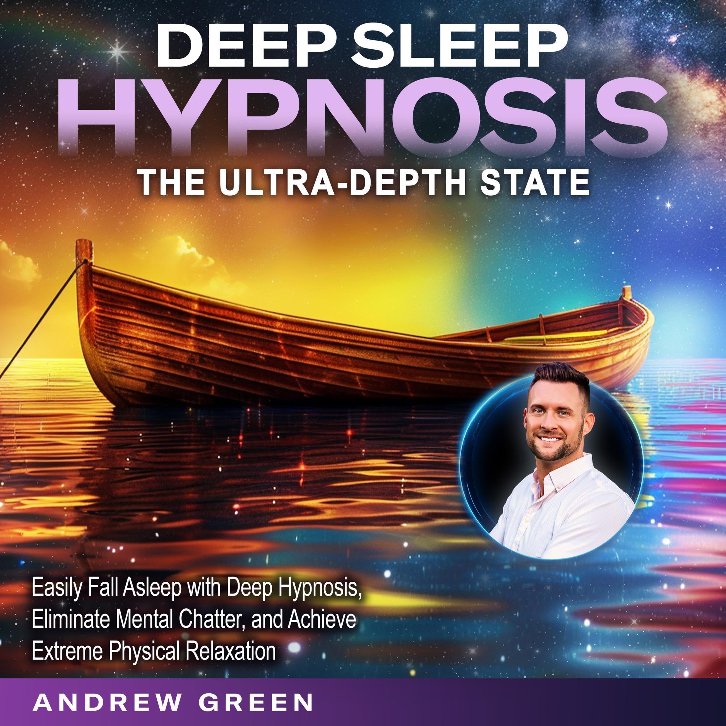Deep Sleep Hypnosis: The Ultra-Depth State