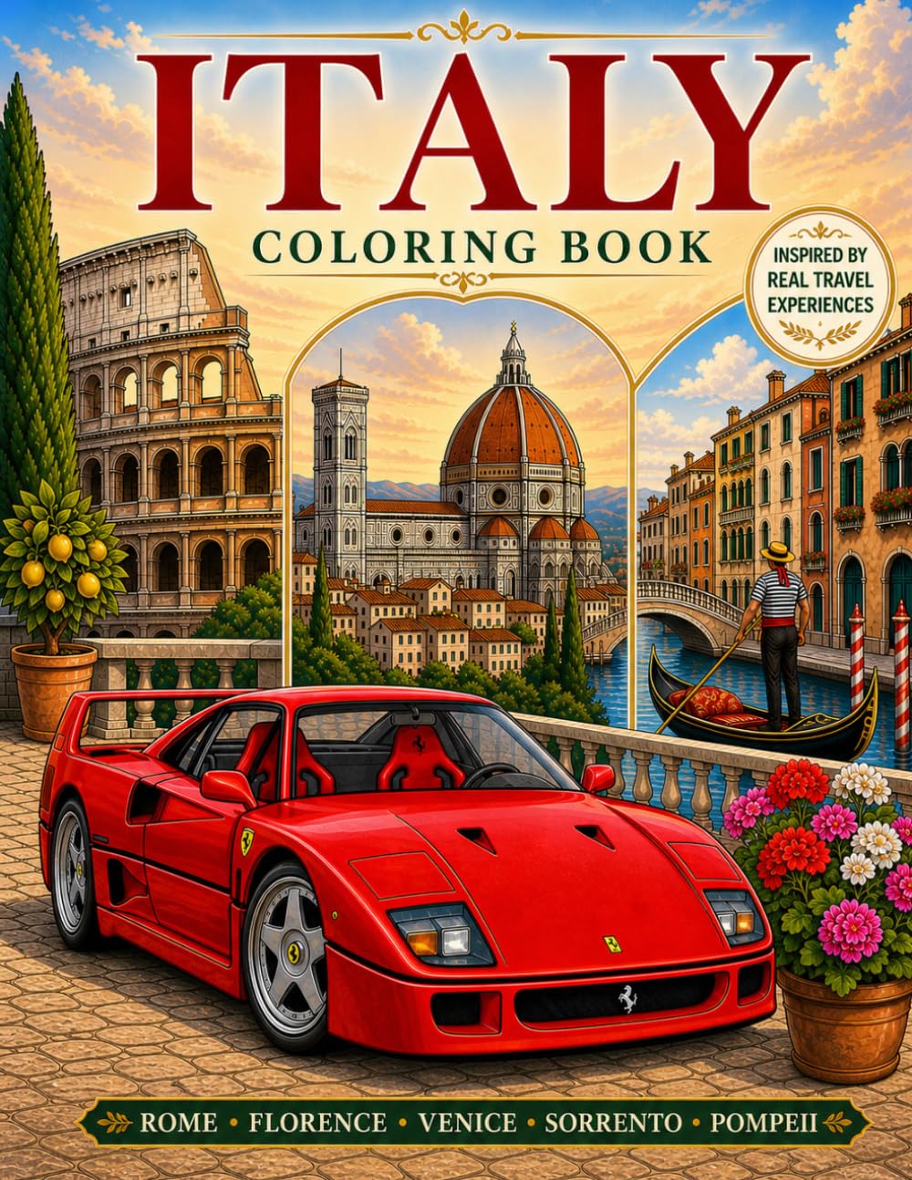 Italy Coloring Book: A Coloring Journey through Rome, Pompeii, Florence, Sorrento, Venice, Verona and Pisa