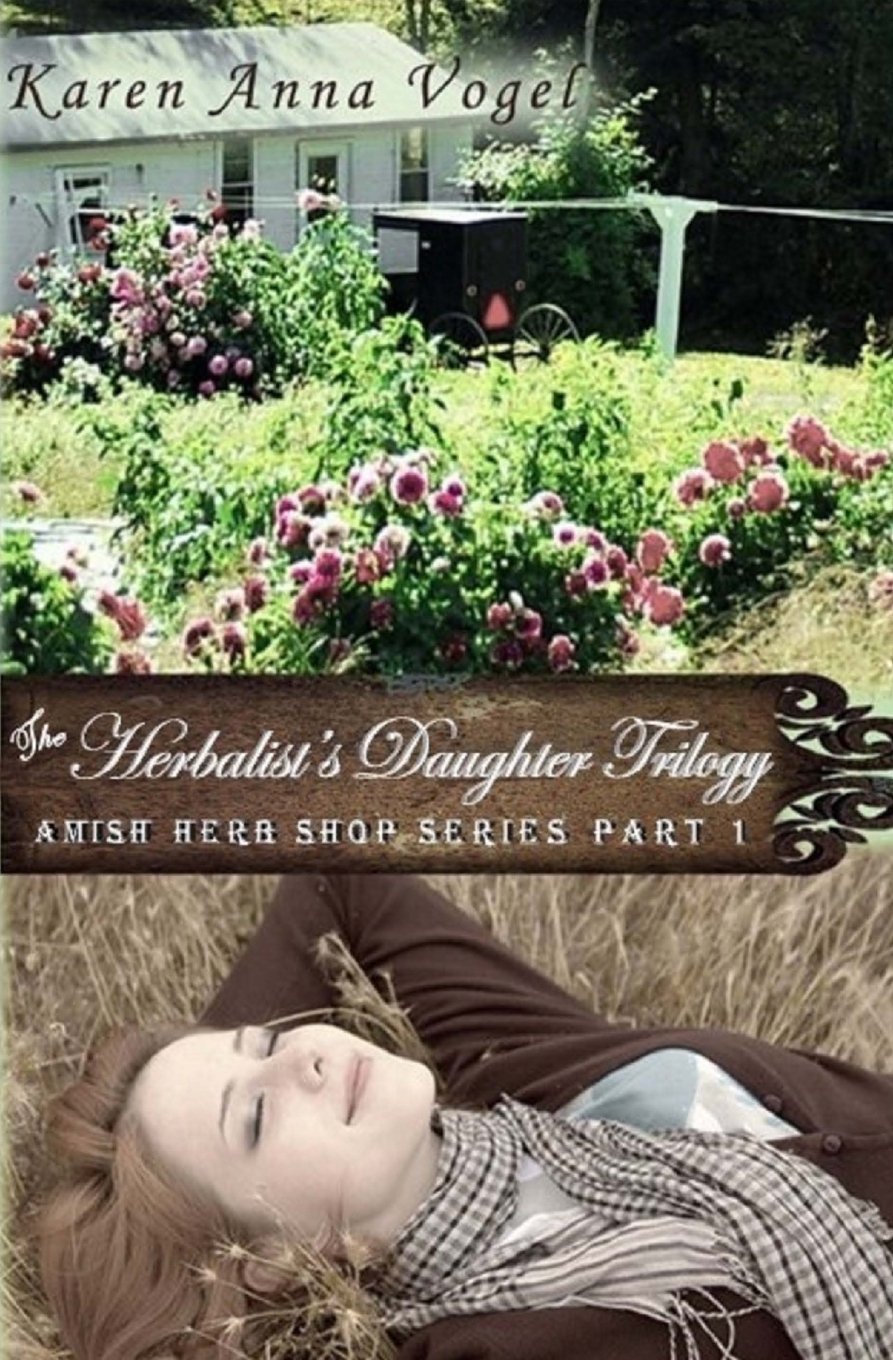 The Herbalist's Daughter Trilogy: Volume 1 (Amish Herb Shop)